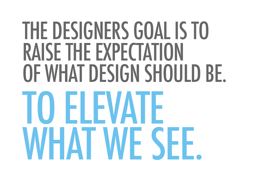 The Designers Goal