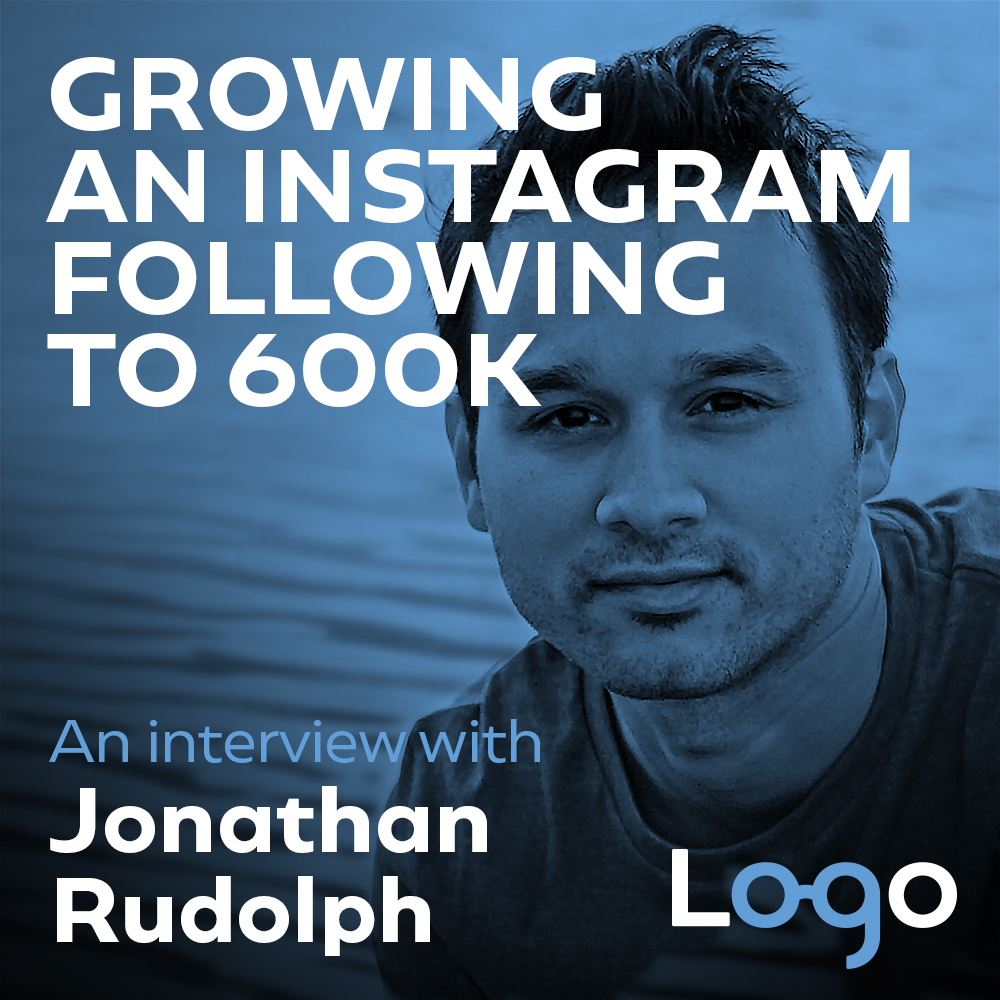 Podcast Interview - Growing an Instagram Following to 600K with Jonathan Rudolph