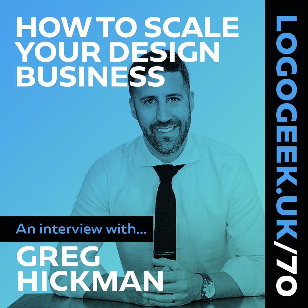 Scale Your Design Business - An interview with Greg Hickman